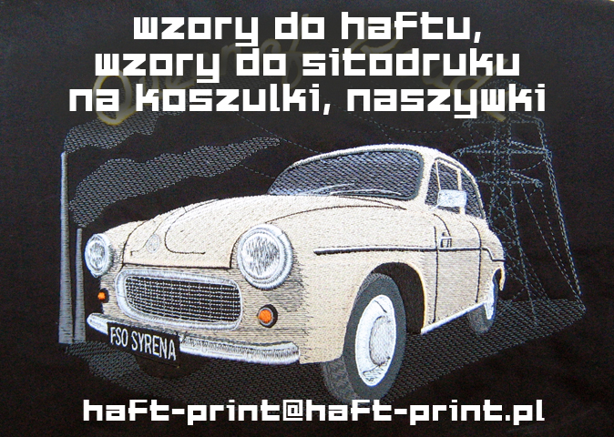 haft komputerowy na koszulce haftowanie koszulek fsm syrena fso warszawa 223 fiat 125p fiat 126 haft wyszywanie drukowanie na koszulce nadruki na koszulkach drukowanie koszulek haftem komputerowym.jpg